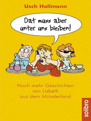 cover image of Dat muss aber unter uns bleiben!